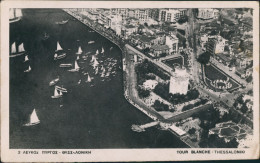 Thessaloniki Θεσσαλονίκη ΛΕΥΚΟΣ ΠΥΡΓΟΣ ΘΕΣΣΑΛΟΝΙΚΗ TOUR BLANCHE Aerial View 1930 - Grèce