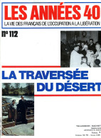 LES ANNEES 40 N° 112 De Gaulle Colombey , Blum , Hanoi Attaque Giap , Débuts Télévision  ,  Histoire Guerre - Histoire