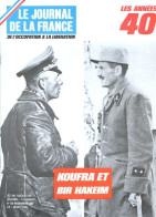 LE JOURNAL DE LA FRANCE  Années 40  N° 41 - 136  Militaria Guerre 39 45 Koufra Bir Hakeim , Djibouti , Madagascar - Histoire