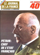 LE JOURNAL DE LA FRANCE Années 40 N° 18 - 113 Militaria Guerre 39 45 Pétain A Vichy , Pierre Laval , Les 80 - Histoire