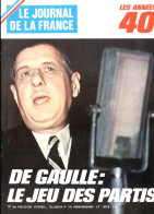 LE JOURNAL DE LA FRANCE  Années 40  N° 107 - 202  Militaria Guerre 39 45 De Gaulle , Dechirements Armée Francaise - Geschiedenis