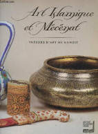 Art Islamique Et Mécénat - Trésors D'art Du Koweit - Exposition De La Collection Al-sabah Prêt Du Musée National Du Kowe - Kunst