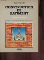 Construction De Batiment - Technologie De Gros Oeuvre Et De Second Oeuvre - Collection " Moniteur Formation " - 2e éditi - Do-it-yourself / Technical