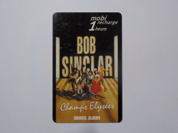 CARTE TELEPHONIQUE    Mobicarte   "BOB SINCLAR Champs Elysées"  1Heure - Cellphone Cards (refills)