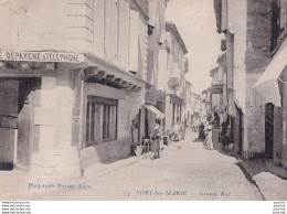 J27- 47) PORT SAINTE MARIE (LOT ET GARONNE) GRANDE RUE - ( ANIMEE - HABITANTS - 2 SCANS ) - Autres & Non Classés