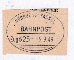 NÜRNBERG-KASSEL BAHNPOST Zug 625 9.9.49 Auf Briefstück - Other & Unclassified