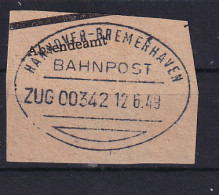 HANNOVER-BREMERHAVEN BAHNPOST ZUG 00342 12.6.49 Auf Briefstück - Autres & Non Classés
