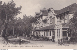 E10-62) LE TOUQUET  PARIS  PLAGE  - L ' HOTEL DES ANGLAIS - ( 2 SCANS ) - Le Touquet