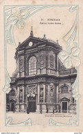 F22-33) BORDEAUX - EGLISE NOTRE  DAME - CARTE GAUFREE - ART NOUVEAU - ( 2 SCANS )   - Bordeaux