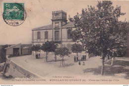 Z19-82) MONCLAR DE QUERCY ( TARN ET GARONNE ) PLACE DE L ' HOTEL DE VILLE - ANIMEE - HABITANTS - EN 1910 - Montclar De Quercy