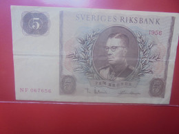 SUEDE 5 KRONOR 1956 Circuler (B.33) - Zweden