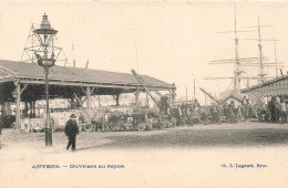 BELGIQUE - Anvers - Ouvriers Au Repos - L. Lagaert, Brux - Une Aire De Déchargement - Carte Postale Ancienne - Antwerpen