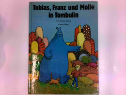 Tobias, Franz Und Molle In Tombulin - Otros & Sin Clasificación