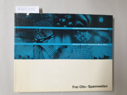 Frei Otto - Spannweiten. Ideen Und Versuche Zum Leichtbau : - Other & Unclassified