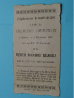 Ahphonse LAMBINON 1er Communion à HANNUT Le 8 Dec 1910 Chez Les RR.PP.Croisiers Et Le 21 Avril 1912 Soll.! - Communion