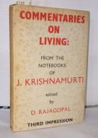 Commentaries On Living : From The Notebooks Of J. Krishnamurti - Esotérisme