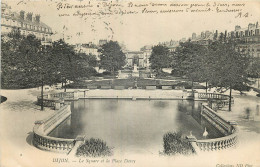 21 - DIJON  - SQUARE ET PLACE DARCY - Dijon