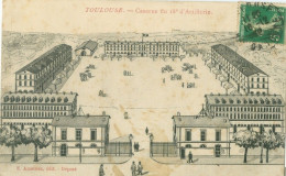 Toulouse 1912; Caserne Du 18e D'Artillerie - Voyagé. (E. Ameteau) - Toulouse