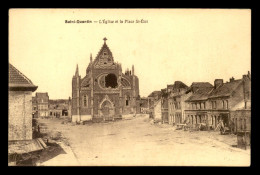 02 - SAINT-QUENTIN - EGLISE PLACE ST-ELOI - GUERRE 14/18 - Saint Quentin