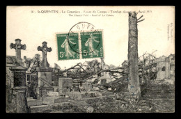 02 - SAINT-QUENTIN - LE CIMETIERE RUE DU CATEAU - TOMBES DETRUITES - AVRIL 1919 - GUERRE 14/18  - Saint Quentin