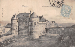 76 DIEPPE LE VIEUX CHÂTEAU - Dieppe