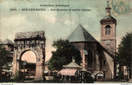 NÂ°14681 Z -cpa Aix Les Bains -arc Romain Et Vieille Ã©glise- - Aix Les Bains