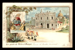 ITALIE - POMPEI - UN SALUTO DA VALLE DI POMPEI - CARTE LITHOGRAPHIQUE - Pompei