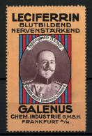 Reklamemarke Portrait Grossherzog Friedr. August V. Oldenburg, Leciferrin, Galenus Chem. Industrie GmbH, Frankfurt A.   - Cinderellas