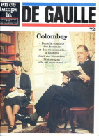 DE GAULLE N° 72  Colombey ,  Revue En Ce Temps Là Militaria Guerre - Histoire