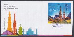 Inde India 2013 FDC Emperor & Empress Of Japan, Royal, Royalty, Qutub Minar, Tokyo Tower, Architecture, Taj Mahal, Cover - Lettres & Documents