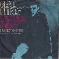 GENE PITNEY - GERMANY SG  - SOMEWHERE IN THE COUNTRY + LONELY DRIFTER - Rock