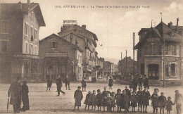 E1173 Annemasse La Place De La Gare Et La Rue Du Nord - Annemasse