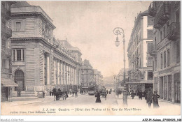 AJZP1-0075-SUISSE - GENEVE - Hotel Des Postes Et La Rue Du Mont-blanc - Autres & Non Classés