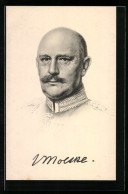 AK Portrait Generaloberst Von Moltke In Uniform Mit Abzeichen Und Orden  - Guerre 1914-18