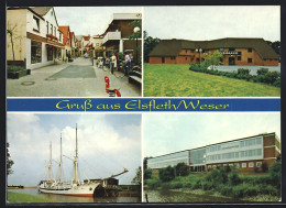 AK Elsfleth, Strassenpartie, Hausansicht, Segelschiff Auf Der Weser  - Elsfleth
