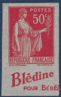 FRANCE PAIX N°283* 50c Rouge NON DENTELÉ De Carnets PUBLICITÉ BLÉDINE TTB - 1932-39 Paix