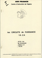 Air France Centre D'instruction.circuits De Puissance.1 A - 2A.circuit Hydraulique.circuit Pneumatiques Haute Pression. - Andere & Zonder Classificatie