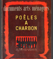 Documents ARTS MENAGERS  POELES A CHARBON  1960 (voir La Description)  (M6544) - Knutselen / Techniek