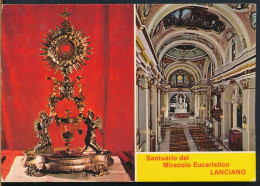 °°° 31336 - LANCIANO - SANTUARIO DEL MIRACOLO EUCARISTICO (CH) 1985 °°° - Autres & Non Classés