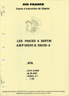 Air France Centre D'instruction.Les Pinces à Sertir. AMP 59250 & 59239 - 4 - Altri & Non Classificati