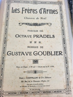 PATRIOTIQUE /.FLES  FRERES D ARMES  / PRADELS /GUSTAVE GOUBLIER - Partitions Musicales Anciennes