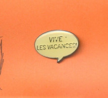 Rare Pins Bulle De Bd Vive Les Vacances D595 - Fumetti