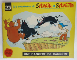 BD LES AVENTURES DE SYLVAIN Et SYLVETTE N° 23 1969 UNE DANGEREUSE CARRIERE Enfantina - Sylvain Et Sylvette