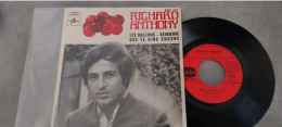 45 Tours Richard Anthony.3 Titres...les Ballons..severine.. Que Tedire Encore - Autres - Musique Française