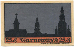 25 PFENNIG 1921 Stadt TARNOWITZ Oberen Silesia DEUTSCHLAND Notgeld Papiergeld Banknote #PL802 - [11] Emisiones Locales
