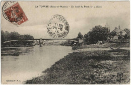 77 - B31187CPA - LA TOMBE - En Aval Du Pont Sur La Seine - Bon état - SEINE-ET-MARNE - Sonstige & Ohne Zuordnung