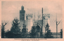 Marseille (Exposition Nationale Et Coloniale De 1922) - Palais Du Maroc, Vue Extérieure - Colonial Exhibitions 1906 - 1922