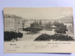 GENEVE : Place Des Alpes Et Le Mont-Blanc - G.L.M. - 1909 - Autres & Non Classés