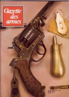 GAZETTE DES ARMES N° 69 Militaria Artisanat Militaire , Arbalete De Guerre , PA Français , Pistolet Schouboe - Francese