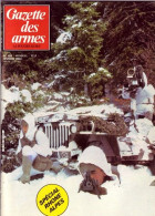 GAZETTE DES ARMES N° 126 Militaria Bataille De Savoie  , Mitrailleuse En France , 27° Div Alpine , 1° Pepperbox , - Francese